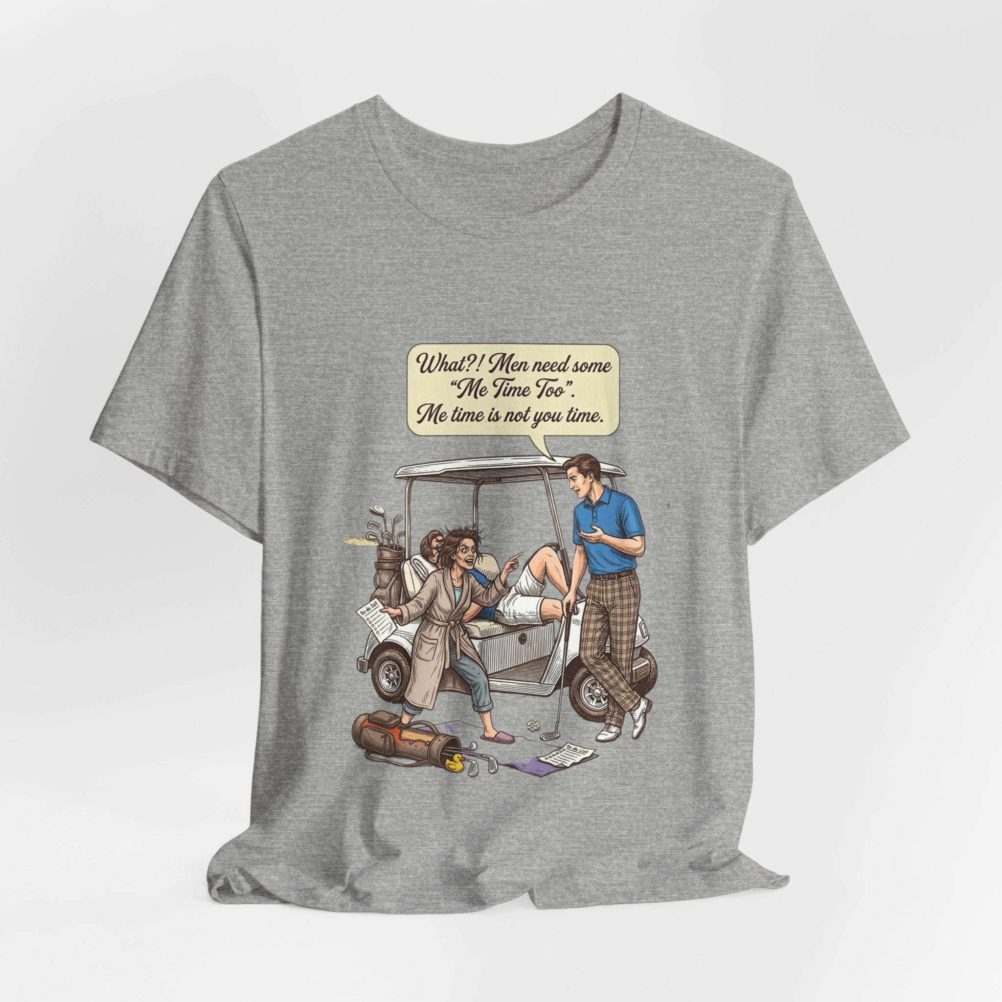 Men's me time humor Tee-Shirt