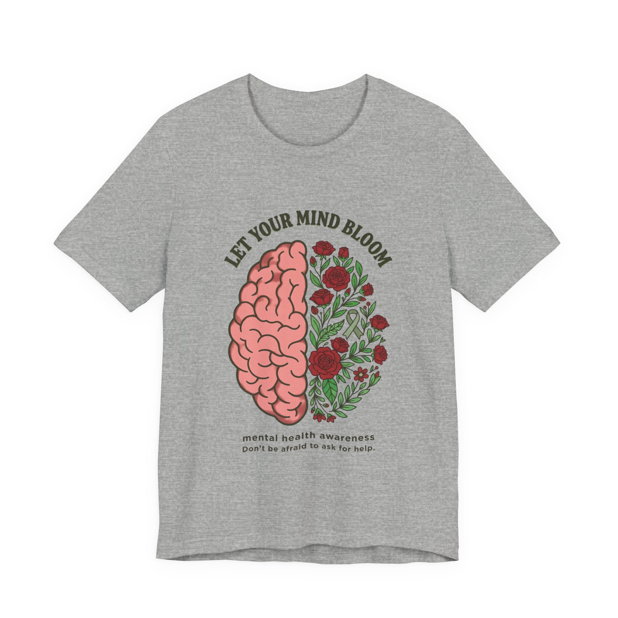 Let Your Mind Bloom Tee | Mental Health Awareness, Green Ribbon