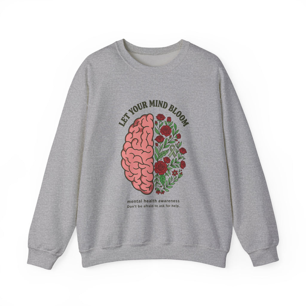 Let Your Mind Bloom Sweatshirt | Mental Health Awareness, Green Ribbon