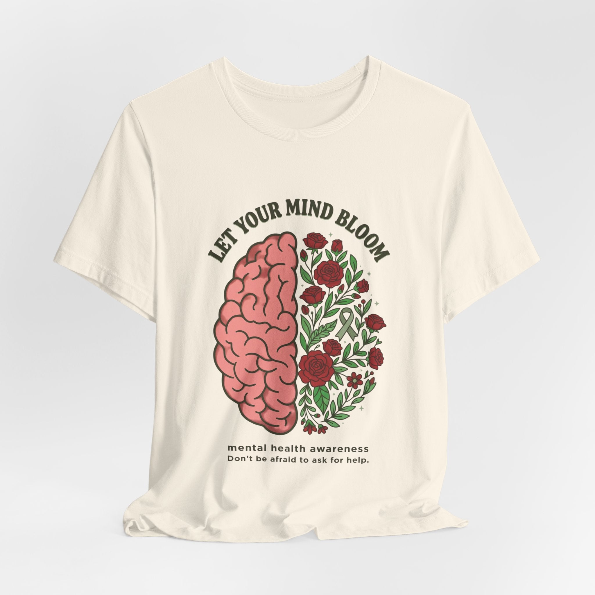 Let Your Mind Bloom Tee | Mental Health Awareness, Green Ribbon