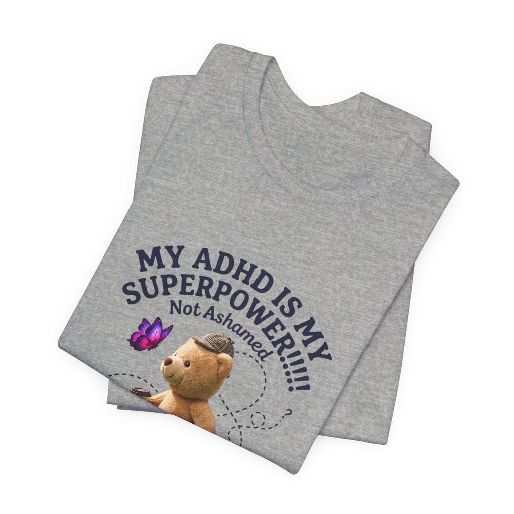 My ADHD Is My Superpower Tee | Dilly Dally procrastination humor