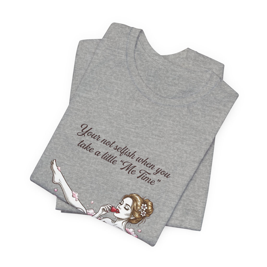 Women's Me time Tee-Shirt