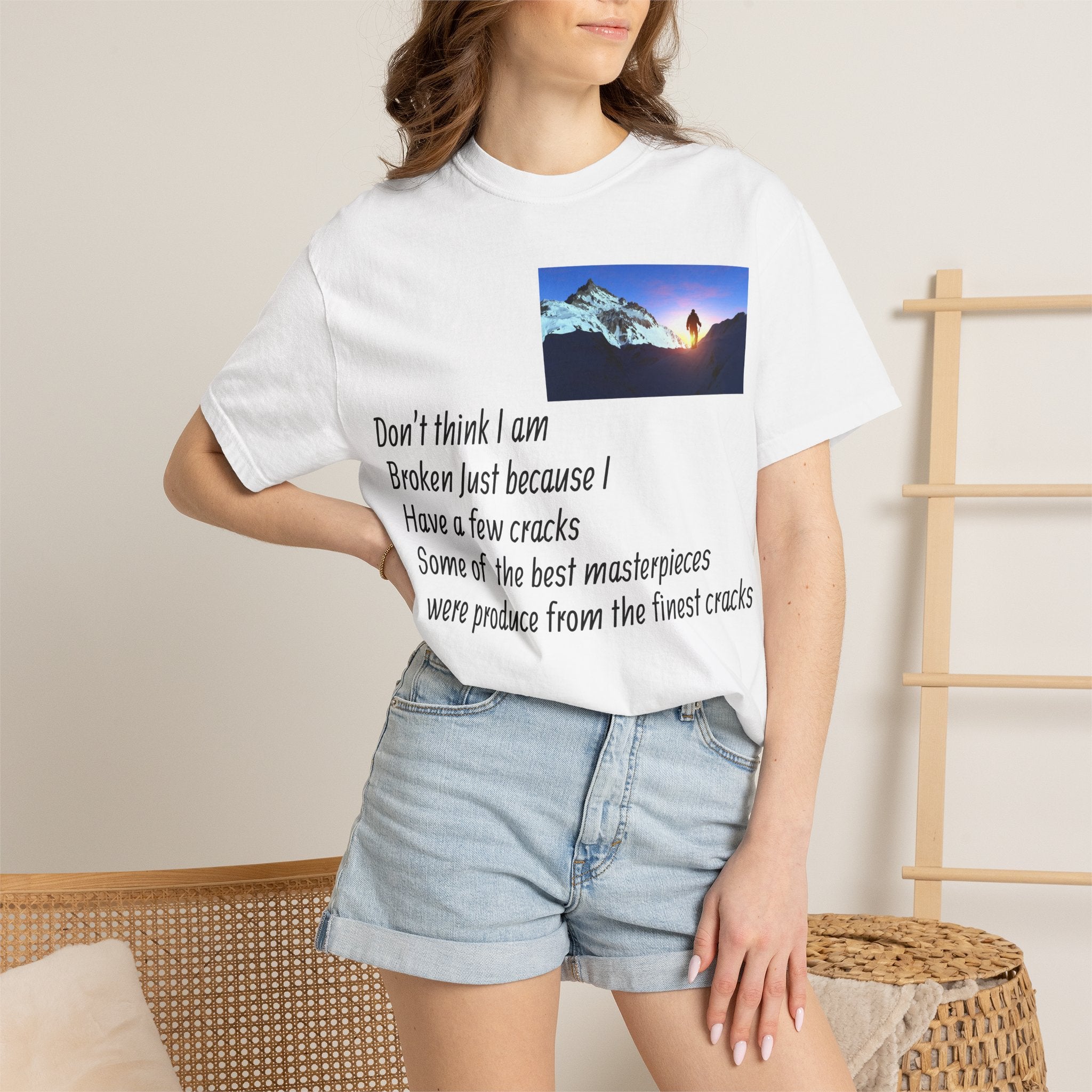 Inspirational Quote T-Shirt — "Don't Think I Am Broken" Mountain Photo Tee