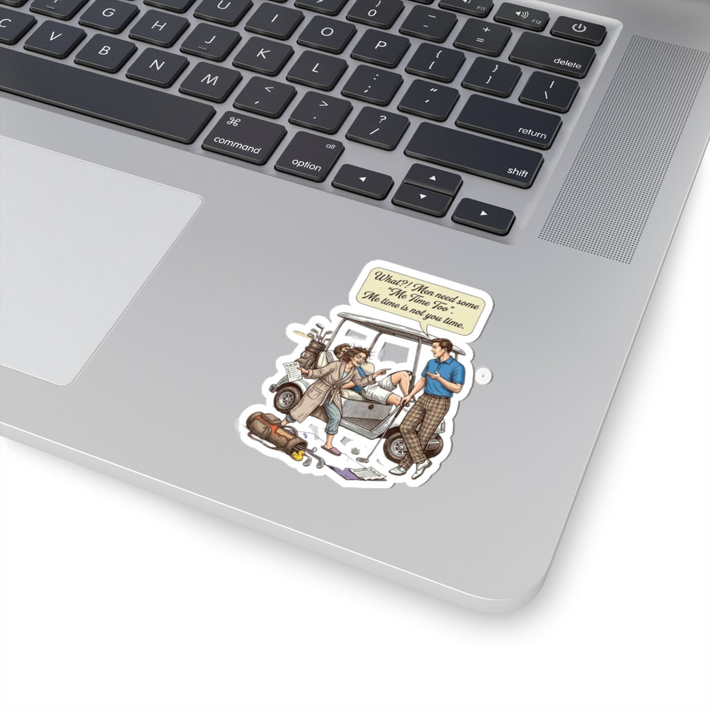 Mens humor ME Time Sticker