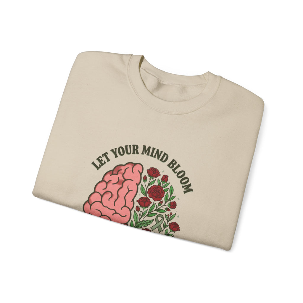Let Your Mind Bloom Sweatshirt | Mental Health Awareness, Green Ribbon